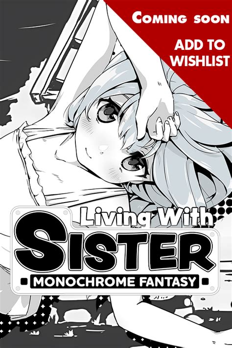 living with sister monochrome fantasy